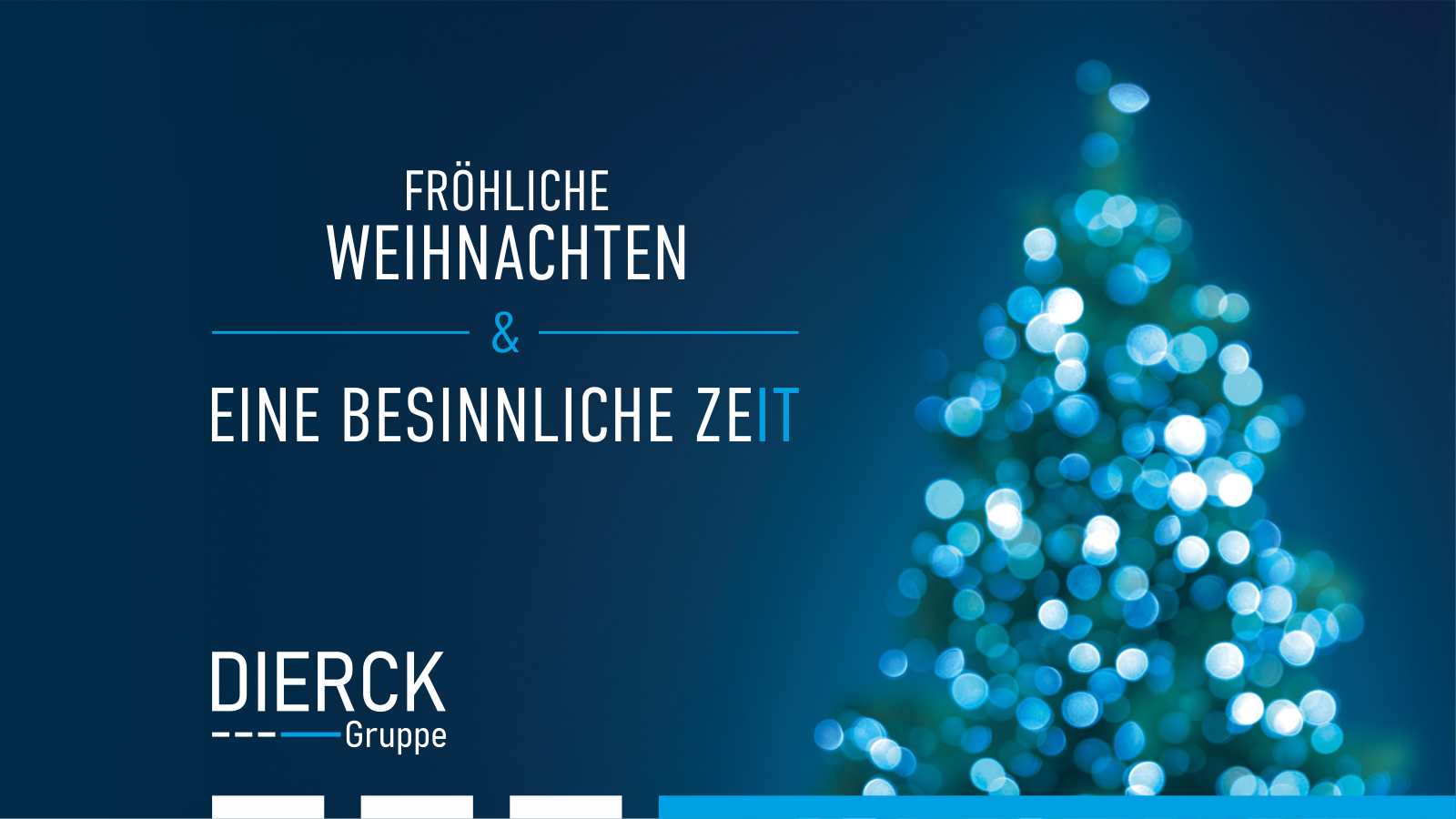 Die DIERCK Gruppe wünscht frohe Weihnachten